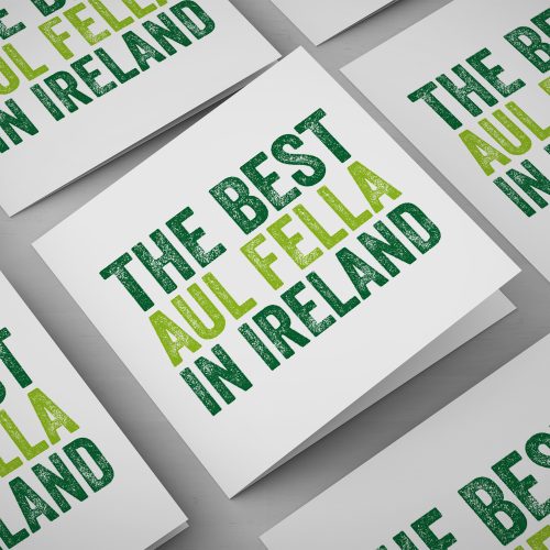 The Best Aul Fella in Ireland-New Card | Homebird Design